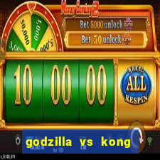 godzilla vs kong filme completo dublado topflix